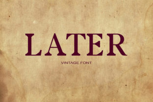 Later: The Serif Font with a Unique Look for Web Design