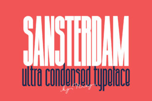Sansterdam: A Bold, Ultra Condensed Sans Serif