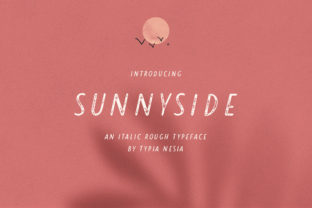 Sunnyside Font: A Review for Campaign Creatives